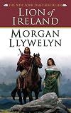 Llywelyn, Morgan: Lion of Ireland