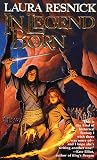 Resnick, Laura: In Legend Born Resnick, Laura: In Legend Born