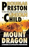 Preston, Douglas: Mount Dragon Preston, Douglas: Mount Dragon