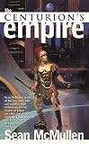 McMullen, Sean: The Centurion's Empire McMullen, Sean: The Centurion's Empire