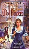 Defoe, Daniel: The Fortunes and Misfortunes of the Famous Moll Flanders Defoe, Daniel: The Fortunes and Misfortunes of the Famous Moll Flanders