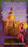 Leonowens, Anna Harriette: The English Governess at the Siamese Court Leonowens, Anna Harriette: The English Governess at the Siamese Court