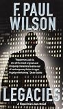 Wilson, F. Paul: Legacies Wilson, F. Paul: Legacies
