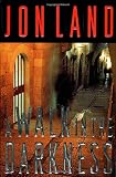 Land, Jon: A Walk in the Darkness Land, Jon: A Walk in the Darkness