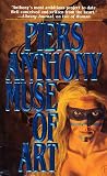 Anthony, Piers: Muse of Art Anthony, Piers: Muse of Art