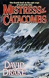 Drake, David: Mistress of the Catacombs Drake, David: Mistress of the Catacombs