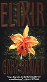 Braver, Gary: Elixir Braver, Gary: Elixir