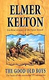 Kelton, Elmer: Good Old Boys
