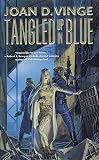 Vinge, Joan D.: Tangled Up in Blue Vinge, Joan D.: Tangled Up in Blue