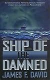 David, James F.: Ship of the Damned David, James F.: Ship of the Damned