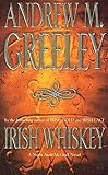 Greeley, Andrew M.: Irish Whiskey