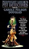 Douglas, Carole Nelson: Midnight Louie's Pet Detectives