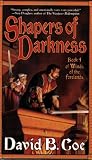 Coe, David B.: Shapers of Darkness Coe, David B.: Shapers of Darkness
