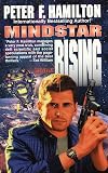 Hamilton, Peter F.: Mindstar Rising Hamilton, Peter F.: Mindstar Rising