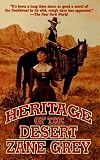 Grey, Zane: The Heritage of the Desert