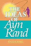Merrill, Ronald E.: Ideas of Ayn Rand Merrill, Ronald E.: Ideas of Ayn Rand