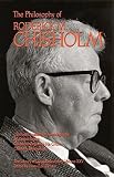 Hahn, Lewis Edwin: The Philosophy of Roderick M. Chisholm