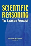 Howson, Colin: Scientific Reasoning: The Bayesian Approach Howson, Colin: Scientific Reasoning: The Bayesian Approach