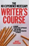 Edelstein, Scott: The No-Experience-Necessary Writer's Course