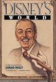 Mosley, Leonard: Disney's World: A Biography