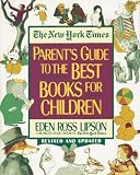 Lipson, Eden Ross: The New York Times Parent's Guide to the Best Books for Children