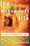 Rohm, Wendy Goldman: The Microsoft File : The Secret Case Against Bill Gates