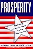 Davis, Bob: Prosperity : The Coming Twenty-Year Boom and What It Means to You