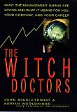 Wooldridge, Adrian: The Witch Doctors: Making Sense of the Management Gurus Wooldridge, Adrian: The Witch Doctors: Making Sense of the Management Gurus