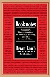 Lamb, Brian: Booknotes: America's Finest Authors on Reading, Writing, and the Power of Ideas