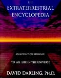 Darling, David: The Extraterrestrial Encyclopedia: An Alphabetical Reference to All Life in the Universe Darling, David: The Extraterrestrial Encyclopedia: An Alphabetical Reference to All Life in the Universe
