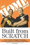 Built from Scratch: How a Couple of Regular Guys Grew the Home Depot from Nothing to $30 Billion (0812933788) by Andelman, Bob Andelman, Bob: Built from Scratch: How a Couple of Regular Guys Grew the Home Depot from Nothing to $30 Billion