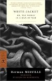 Melville, Herman: White-Jacket : Or The World in a Man-of-War