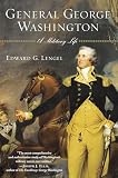 General George Washington: A Military Life (0812969502) by LENGEL, EDWARD LENGEL, EDWARD: General George Washington: A Military Life