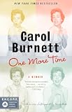 Burnett, Carol: One More Time: A Memoir