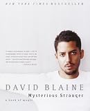 Blaine, David: Mysterious Stranger: A Book of Magic Blaine, David: Mysterious Stranger: A Book of Magic