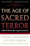Simon, Steven: The Age of Sacred Terror: Radical Islam's War Against America Simon, Steven: The Age of Sacred Terror: Radical Islam's War Against America