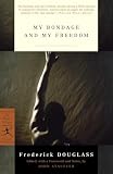 Douglass, Frederick: My Bondage and My Freedom