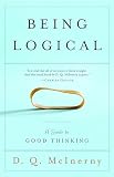 McInerny, D. Q.: Being Logical: A Guide To Good Thinking McInerny, D. Q.: Being Logical: A Guide To Good Thinking