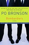 Bronson, Po: Bombardiers
