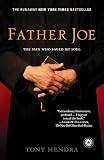 Hendra, Tony: Father Joe: The Man Who Saved My Soul Hendra, Tony: Father Joe: The Man Who Saved My Soul