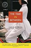 Bergen, David: The Time in Between Bergen, David: The Time in Between