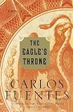 Fuentes, Carlos: The Eagle's Throne Fuentes, Carlos: The Eagle's Throne
