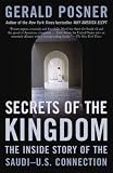 Posner, Gerald L.: Secrets of the Kingdom: The Inside Story of the Saudi-u.s. Connection