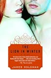 Goldman, James: The Lion in Winter: A Play Goldman, James: The Lion in Winter: A Play