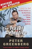 Greenberg, Peter: The Travel Detective: How To Get The Best Service And The Best Deals From Airlines, Hotels, Cruiseships, And Car Rental Agencies Greenberg, Peter: The Travel Detective: How To Get The Best Service And The Best Deals From Airlines, Hotels, Cruiseships, And Car Rental Agencies
