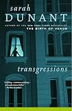 Dunant, Sarah: Transgressions Dunant, Sarah: Transgressions