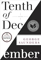 Tenth of December by George Saunders