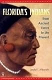 Milanich, Jerald T.: Florida's Indians from Ancient Times to the Present