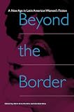 Erro-Peralta, Nora: Beyond the Border Erro-Peralta, Nora: Beyond the Border