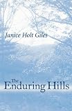 Giles, Janice Holt: The Enduring Hills Giles, Janice Holt: The Enduring Hills